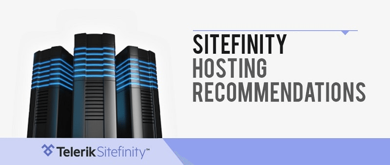 sitefinity hosting recommendations