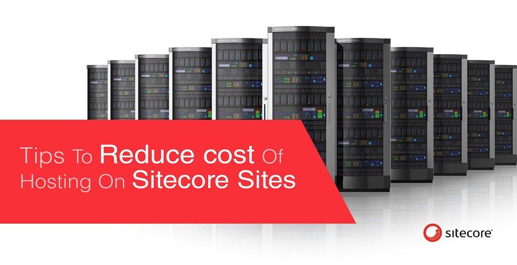 tips to save sitecore hosting cost