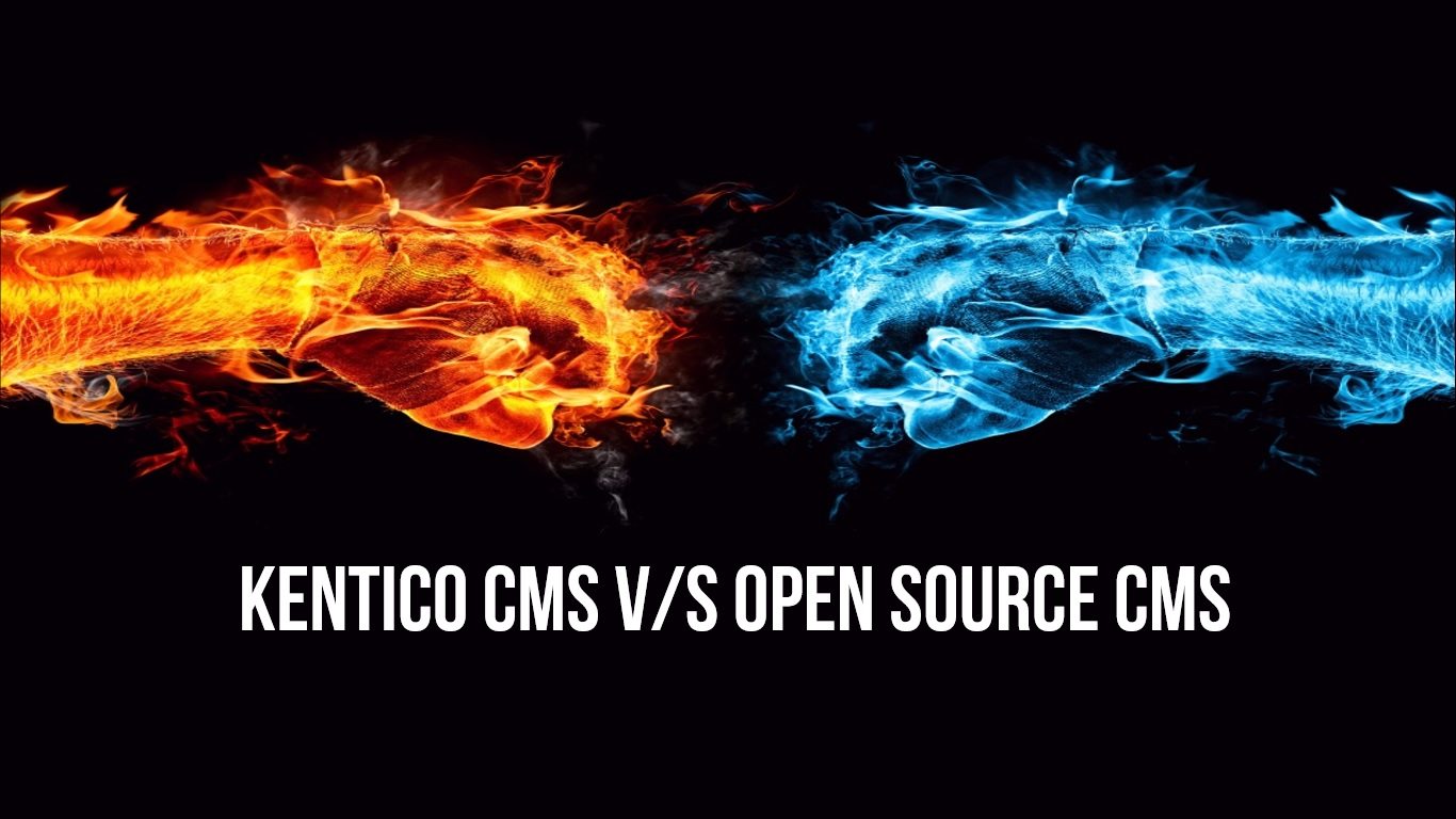 kentico cms v/s open source cms