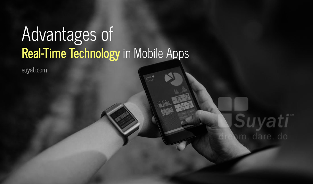Advantages of Real-time Technology in Mobile Apps