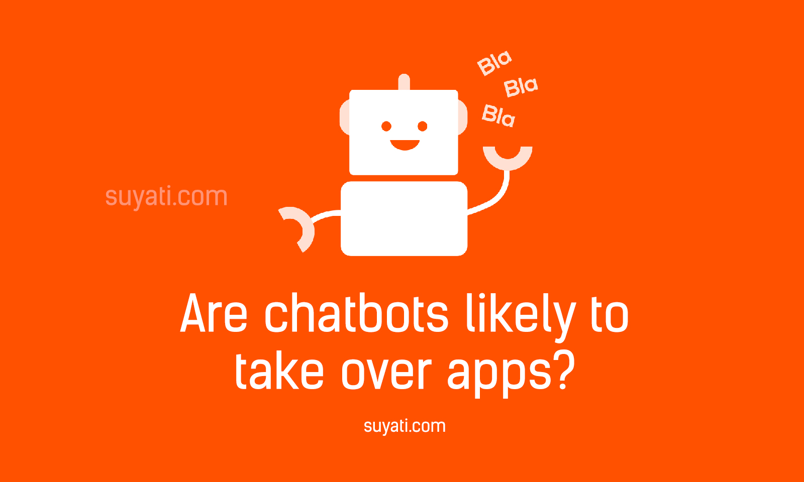 Are chatbots likely to take over apps