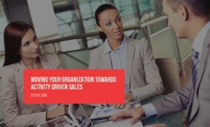 moving-your-organization-towards-activity-driven-sales