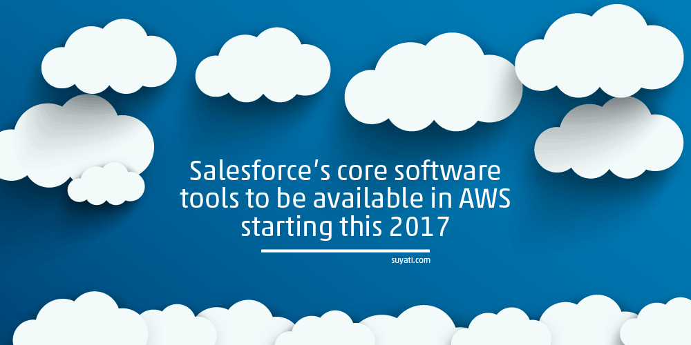 salesforces-core-software-tools-to-be-available-in-aws-starting-this-2017