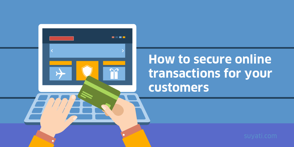 secure online transactions for your customers