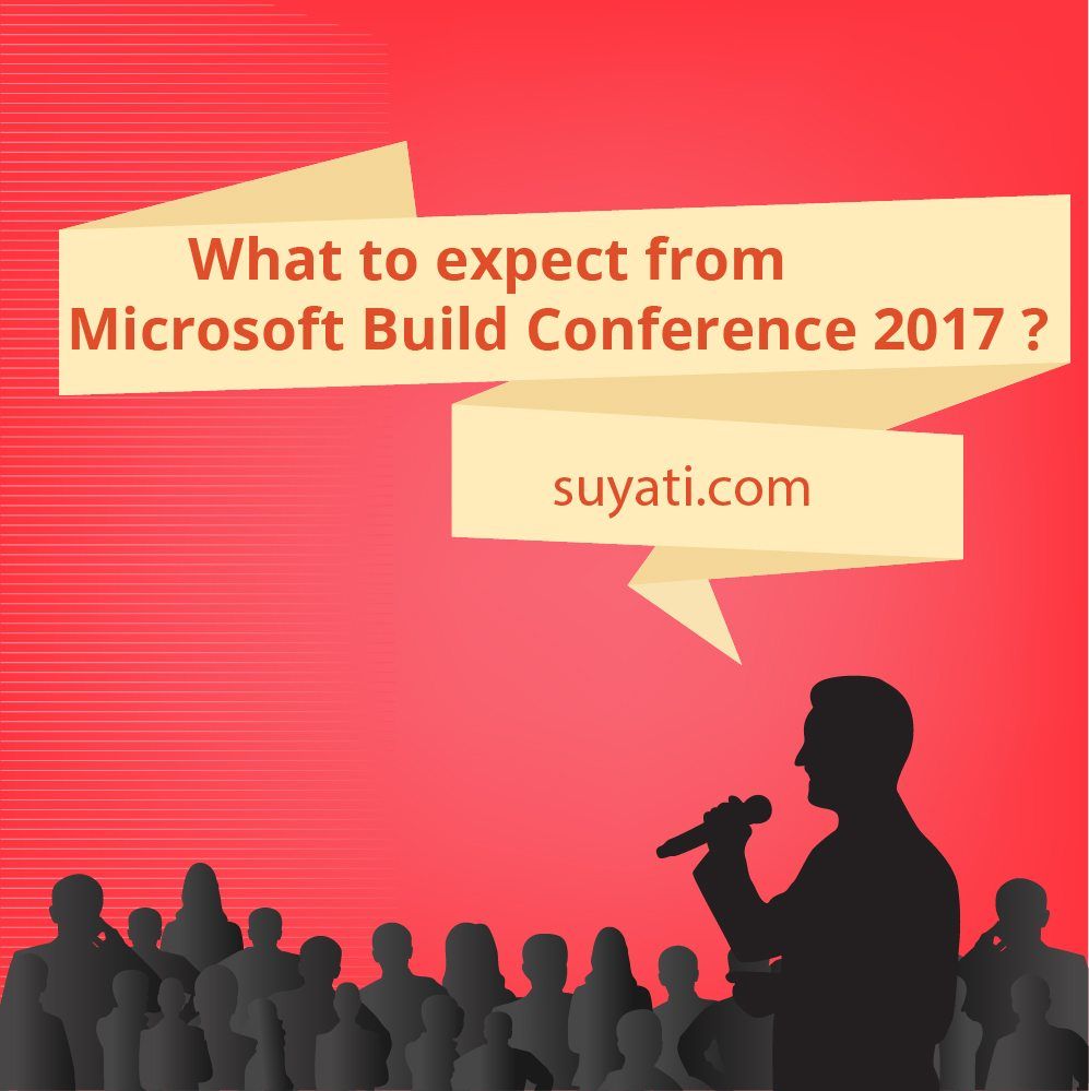 What to expect from Microsoft Build Conference 2017