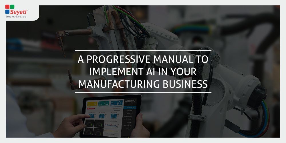 A Guide to Implementing AI in your Manufacturing Business