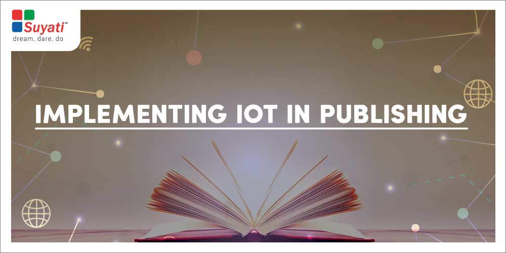 A guide to Internet of Things in Publishing
