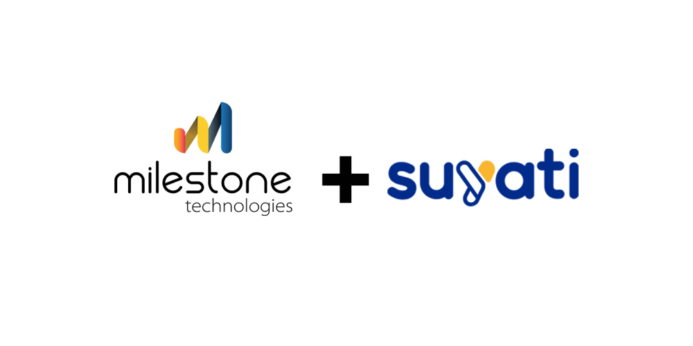 Milestone Technologies Acquires Suyati Technologies Pvt Ltd, a global IT Solutions company